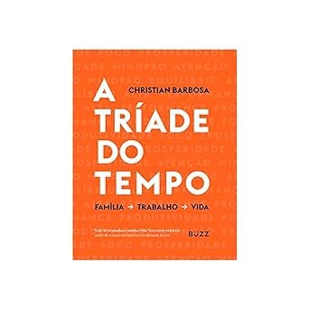 Capa do livro A Tríade do Tempo de Christian Barbosa sobre gestão do tempo e produtividade.