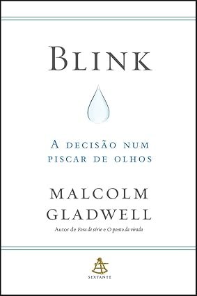Capa do livro Blink de Malcolm Gladwell sobre decisões rápidas e intuição