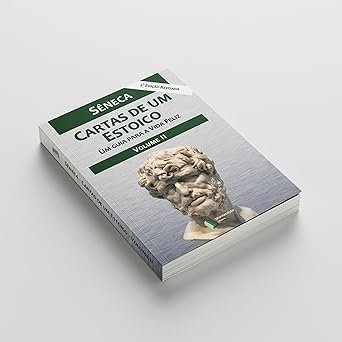 Capa do livro Cartas de Um Estoico Volume II de Sêneca sobre filosofia estoica e sabedoria prática