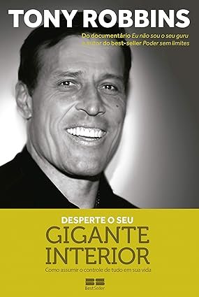 Capa do livro Desperte o Seu Gigante Interior de Tony Robbins sobre desenvolvimento pessoal e mentalidade de sucesso