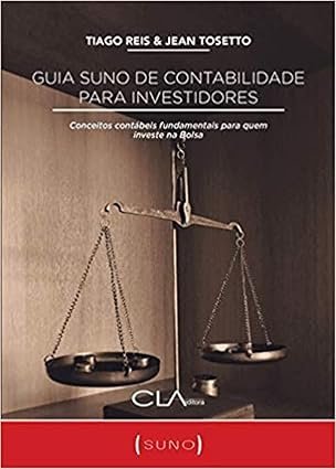 Capa do livro Guia Suno de Contabilidade para Investidores de Tiago Reis sobre balanços e análise de empresas
