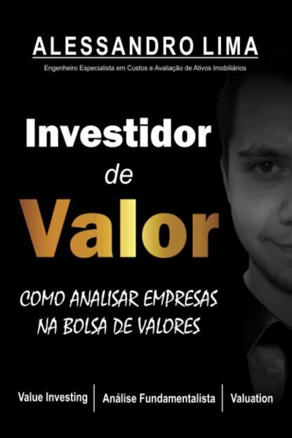 Capa do livro Investidor de Valor de Alessandro B. de Lima sobre análise de ações e Value Investing
