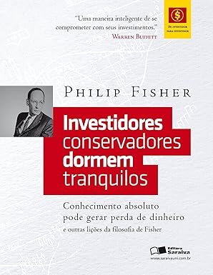 Capa do livro Investidores Conservadores Dormem Tranquilos de Philip Fisher sobre investimentos seguros
