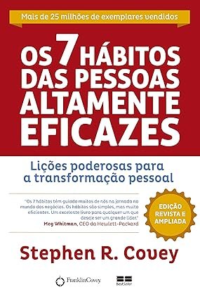 Capa do livro Os 7 Hábitos das Pessoas Altamente Eficazes de Stephen Covey sobre liderança e desenvolvimento pessoal
