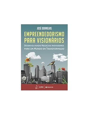 Capa do livro Empreendedorismo para Visionários de José Dornelas sobre startups, negócios inovadores e criação de empresas.