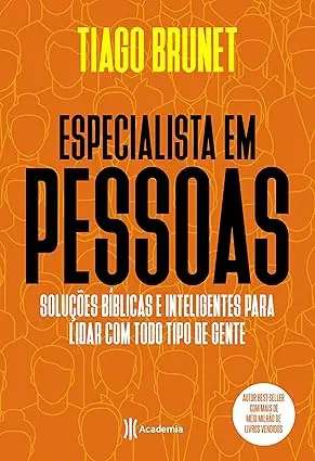 Capa do livro Especialista em Pessoas de Tiago Brunet sobre relacionamentos e comportamento humano
