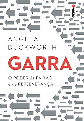 Capa do livro Garra de Angela Duckworth sobre perseverança, sucesso e desenvolvimento pessoal.