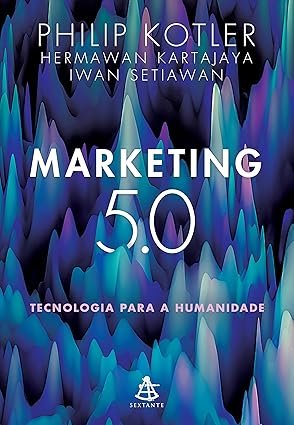 “Capa do livro Marketing 5.0 de Philip Kotler sobre tecnologia e futuro do marketing”