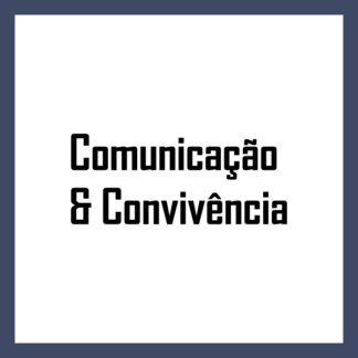 Comunicação & Convivência