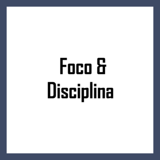 Foco & Disciplina
