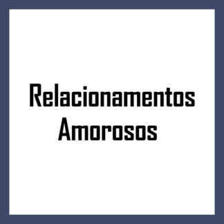 Relacionamentos Amorosos