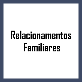 Relacionamentos Familiares