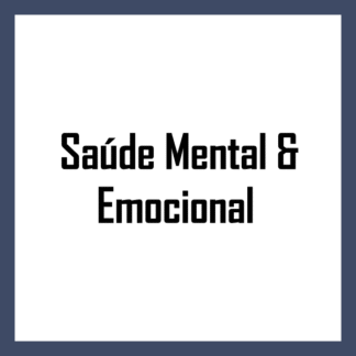 Saúde Mental & Emocional