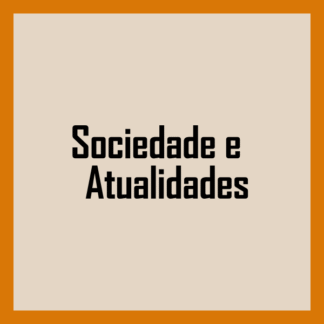 Sociedade & Atualidades