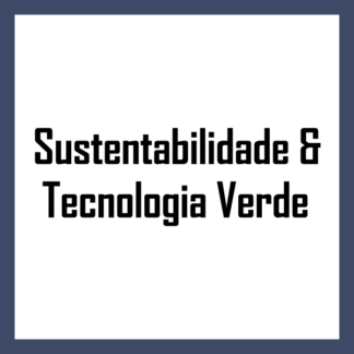 Sustentabilidade & Tecnologia Verde