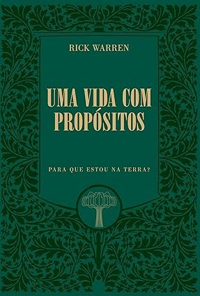 Capa do livro Uma Vida com Propósitos de Rick Warren sobre fé e propósito de vida